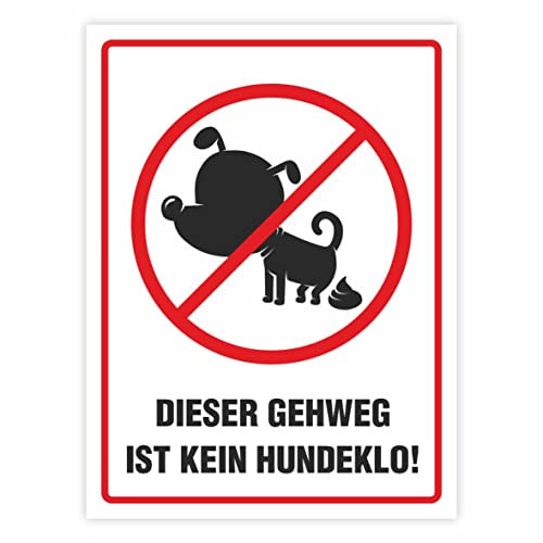 Hinweisaufkleber für den Innen- und Außenbereich (Dieser Gehweg ist kein Hundeklo!)