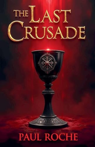The Last Crusade (Johnny Walker, Band 1)