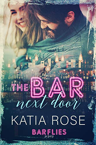 The Bar Next Door (Barflies Book 1) (English Edition)