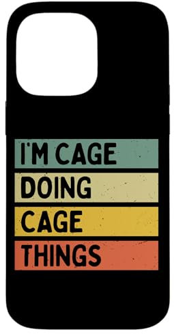 Hülle für iPhone 14 Pro Max I'm Cage Doing Cage Things Lustiges personalisiertes Zitat