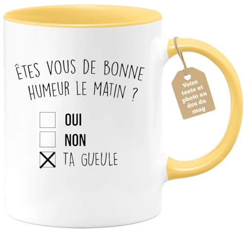 Café-Croissant - Mug Personnalisable Texte Photo Humour Êtes-Vous De Bonne | Humeur Le Matin Oui Non - Cadeau Noël Original Drôle Anniversaire Tasse Collègue Homme Femme - Jaune/Céramique