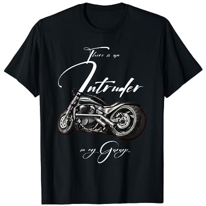 Intruder in the Garage,Biker,Motorcycle,Chopper,Muscle Bike T-Shirt