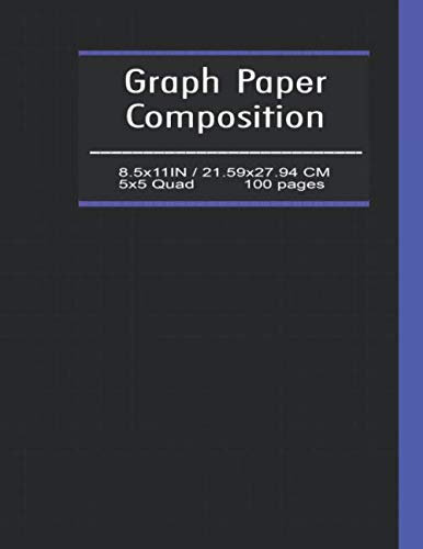 Graph Paper Composition Notebook (5x5): Writing Practice Journal, Large (8.5” x 11”), Quad Ruled 5 Squares per Inch (5x5) Composition Notebook, 100 ... Designing, Sketching) Linear Algebra
