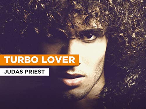 Turbo Lover al estilo de Judas Priest