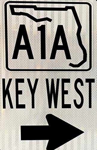 asbwuo Key West Florida A1a Road Dot Ocean Beach Spring Break Surf Tall Metallschild Skigebiet, Skihütte, Straßenrand, Vintage-Schild, schönes Schild, 20,3 x 30,5 cm