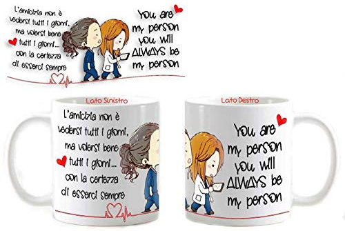 Tazza Mug personalizzata You are My Person amicizia frase distanza amicizia è esserci sempre
