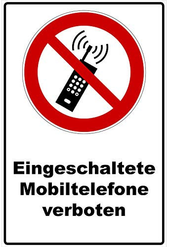 Schild Eingeschaltete Mobiltelefone verboten Schild Verbotszeichen Mehrfarbig 30 x 20 x 0,3 cm Hartschaumplatte