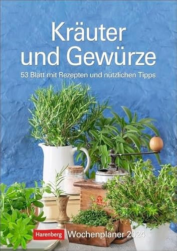 Kräuter und Gewürze - Wochenplaner 2024 - Harenberg-Verlag - Wochenkalendarium - 53 Blatt mit Rezepten und Tipps für Küche und Garten - Wandkalender - 25 cm x 35,5 cm