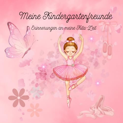 Meine Kindergartenfreunde: Erinnerungen an meine Kita-Zeit