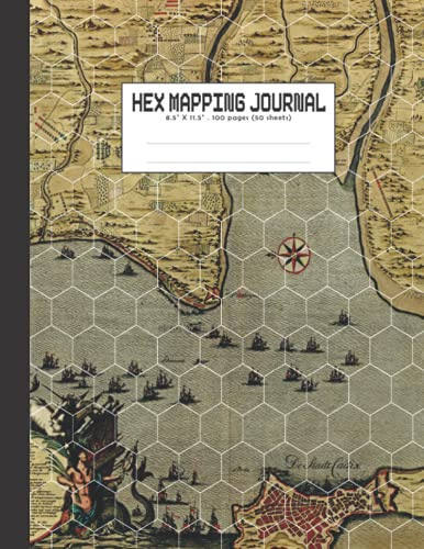 Hex Mapping Journal: Hexagonal Graph Paper Notebook for Hex War Games and Hex Battle Maps for Computer Games for Boys and Girls