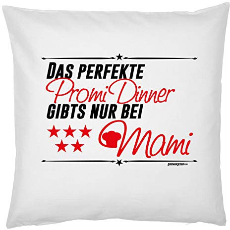 Mama Kuschel-Kissen - Mütter Sprüche-Kissen - Geschenk Deko-Kissen: Das perfekte Promi Dinner gibts nur bei Mami - Kissen ohne Füllung - Farbe: Weiss
