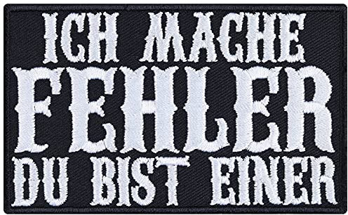 Lustiger Motorrad Aufnäher Ich mache Fehler - du bist einer Biker Patch zum annähen | Aufbügler Heavy Metal Bügelbilder/Applikation für alle Stoffe | 90x55mm