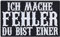 Lustiger Motorrad Aufnäher Ich mache Fehler - du bist einer Biker Patch zum annähen | Aufbügler Heavy Metal Bügelbilder/Applikation für alle Stoffe | 90x55mm