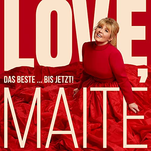 Love, Maite - das Beste ... Bis Jetzt!