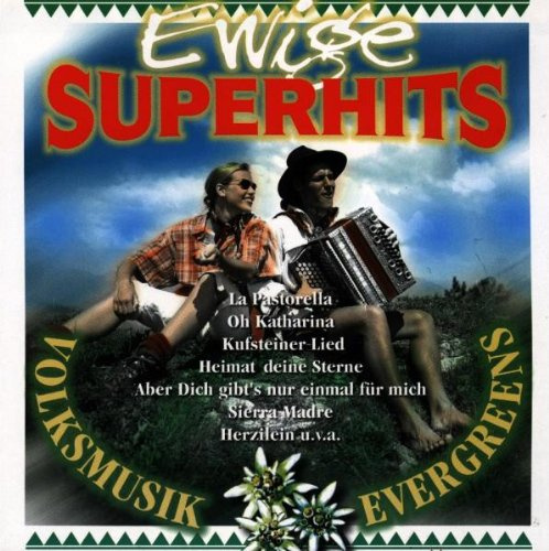 Ewige Superhits-Volksmusik Ev.