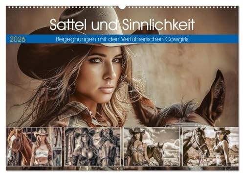 Sattel und Sinnlichkeit - Begegnungen mit den Verführerischen Cowgirls (Wandkalender 2026 DIN A2 quer), CALVENDO Monatskalender: Das Cowgirl ... des Wilden Westens. (CALVENDO Wissenschaft)