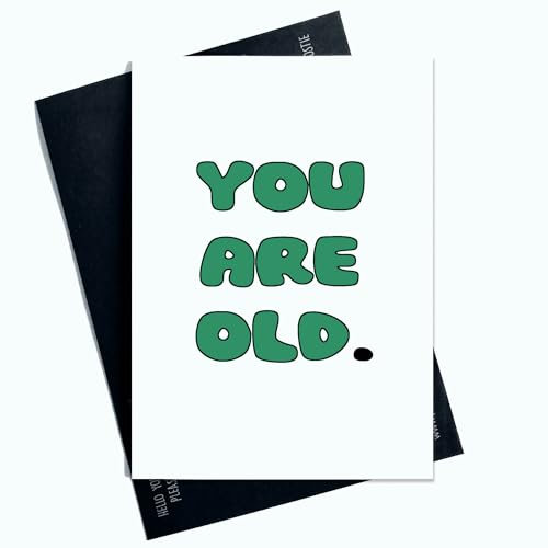 Peachy Antics Lustige Geburtstagskarte mit englischer Aufschrift You Are Old AP58 für Ihn für Papa für Großvater, lustiger Witz, grüner Schriftzug