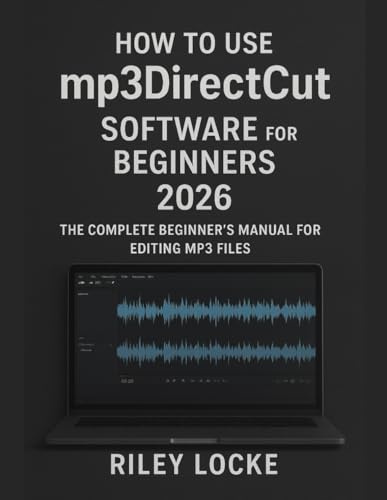 How to Use mp3DirectCut Software for Beginners 2026: The Complete Beginner’s Manual for Editing MP3 Files