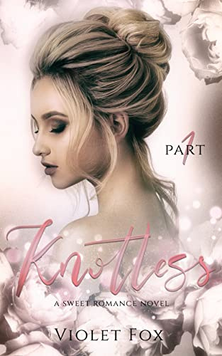 Knotless (Love me Knot Book 1)