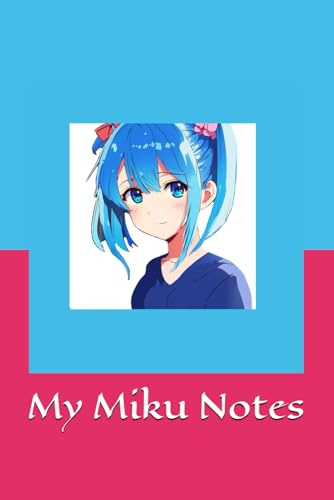 My Miku Notes