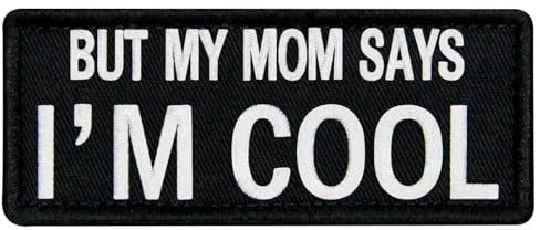 EmbTao But My Mon Says I'm Cool Patch Funny Embroidered Biker Badge Applique Fastener Hook and Loop Emblem