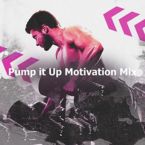 Pump it Up Motivation Mix