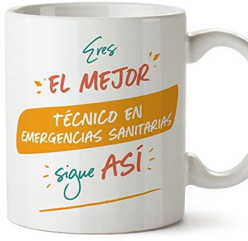 MUGFFINS Tazas para TÉCNICO EN EMERGENCIAS SANITARIAS hombre - En Español - Eres el mejor sigue así! - 11 oz / 330 ml - Regalo original y divertido