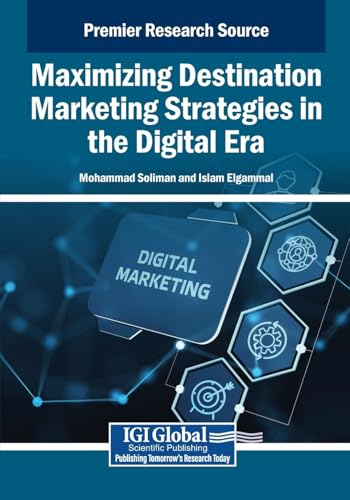 Maximizing Destination Marketing Strategies in the Digital Era