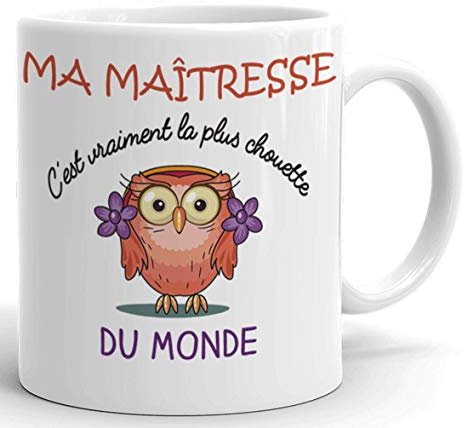 L'Esprit Des Anges Tasse Mug Cadeau Maîtresse École - Ma Maîtresse C'est Vraiment La Plus Chouette Du Monde- Idée Originale Fin Année (Chouette)