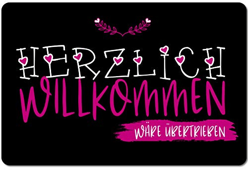 Kaffeebecher24 Fußmatte Herzlich Willkommen wäre übertrieben - Fußmatte mit Spruch