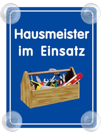 Hausmeister im Einsatz Schild für Auto mit 4x Saugnapf - Saugnapfschild Autoschild Acrylschild für reparieren Wohnung Mieter Auto Windschutzscheibe 90x120mm