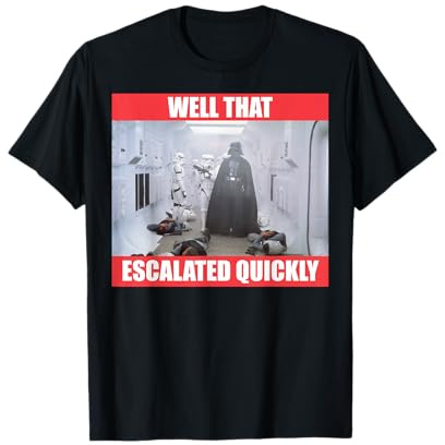 Star Wars Darth Vader Well that Escalated Quickly T-Shirt