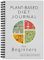 Plant-Based Diet Journal for Beginners: Food & Fitness Tracking Log, Vegan & Vegetarian Whole Food Diary
