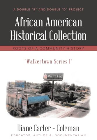 African American Historical Collection: Roots of a Community History