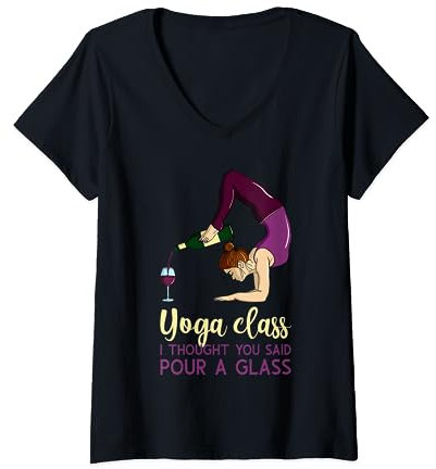Lustiger Yoga-Kurs Ich dachte, du hättest ein Glas Wein gesagt T-Shirt mit V-Ausschnitt