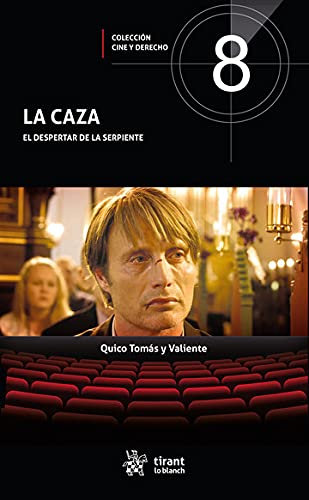 La caza. El despertar de la serpiente (Cine y Derecho)