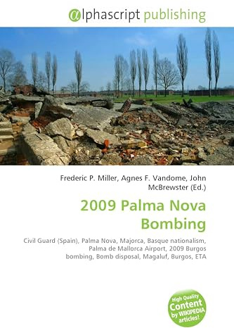 2009 Palma Nova Bombing: Civil Guard (Spain), Palma Nova, Majorca, Basque nationalism, Palma de Mallorca Airport, 2009 Burgos bombing, Bomb disposal, Magaluf, Burgos, ETA