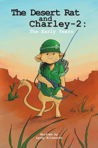 The Desert Rat and Charley -2: The Early Years