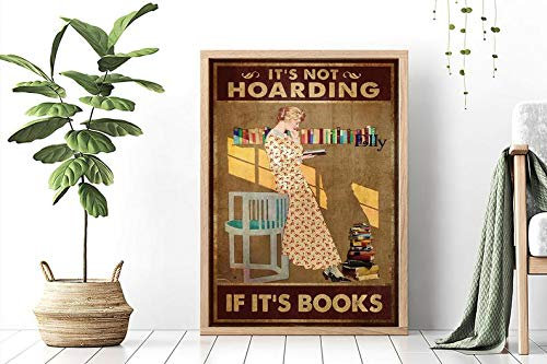 Love Book Poster It'S Not Hoarding If It'S Books Poster Buch Lover Poster Lesen Buch Poster Frau Lesen Poster Wanddekoration Lustiges Geschenk Metallschilder 20,3 x 30,5 cm