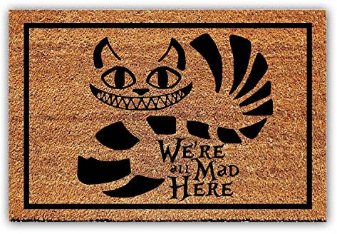 Lustige Fußmatte aus Kokosfaser, Aufschrift We are all mad here, für den Eingangsbereich, personalisierte Teppiche mit robuster PVC-Unterseite, rutschfest, für den Außenbereich, 60 x 40 cm