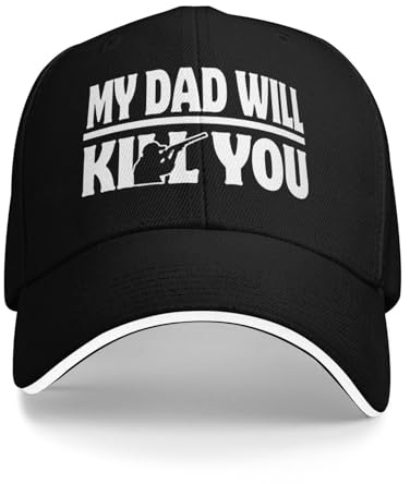 My Dad Will Kill You Hat Lustige Baseballkappe Schwarz