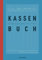 Kassenbuch - Einnahmen und Ausgaben immer im Blick: Für Kleinunternehmer, Vereine und Selbständige, ohne MwSt, A4, blau