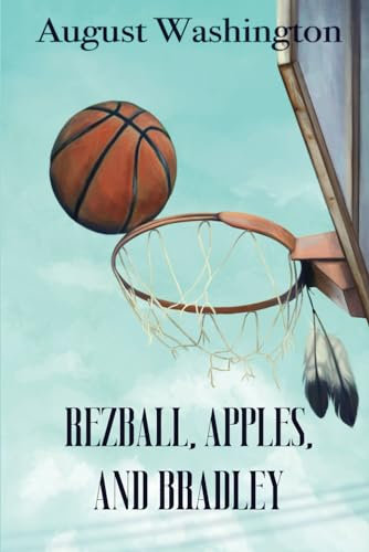 Rezball, Apples, and Bradley