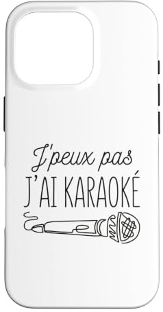 J’Peux Pas J’AI Karaoké Humour Chanson Musique Chant Micro Coque pour iPhone 16 Pro