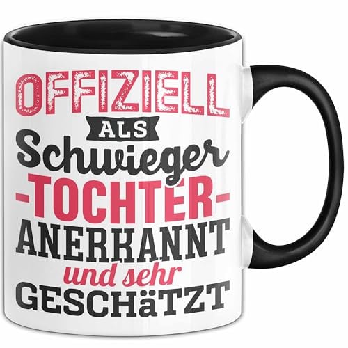 Schwiegertochter Tasse Geschenk Spruch Offiziell Als Schwiegertochter Anerkannt Und Sehr Geschätzt Becher (Schwarz)