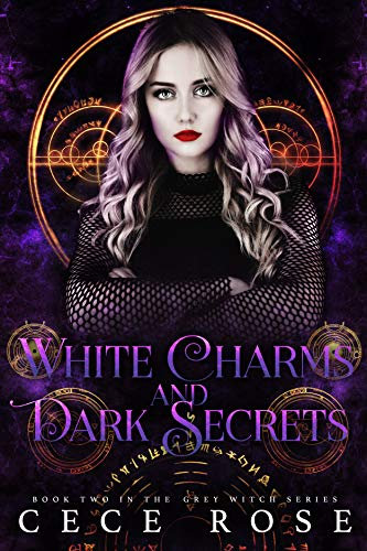 White Charms and Dark Secrets (Grey Witch Book 2) (English Edition)