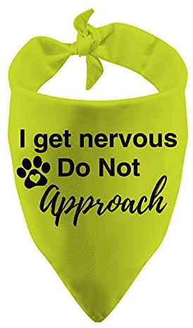 1 Stück I Get Nervous Do Not Approach Hundeschal Anxious Dog Bandana Taschentuch Schal über dem Kragen Bandana (I Get Nervous Yellow)