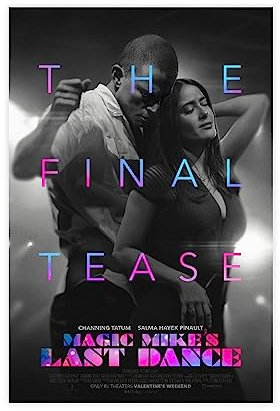 Magic Mike's Last Dance (2023) Poster, Leinwand, Poster, Schlafzimmer, Dekoration, Sport, Landschaft, Büro, Raumdekoration, Geschenk, ungerahmt, 60 x 90 cm