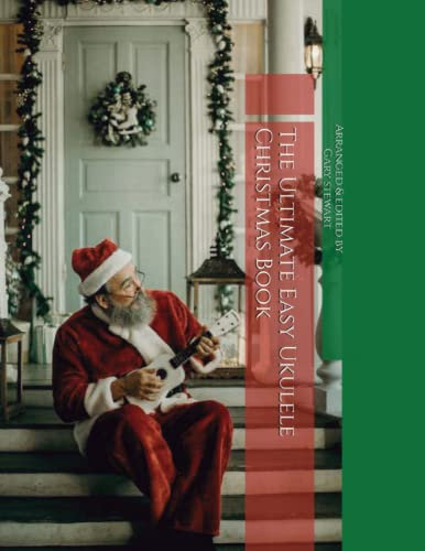 The Ultimate Easy Ukulele Christmas Book
