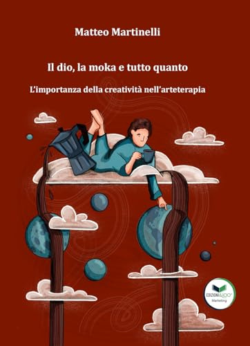 Il dio, la moka e tutto quanto: L’importanza della creatività nell’arteterapia